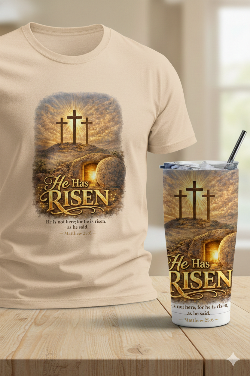 He Has Risen – Matthew 28:6 | Christian Sublimation PNG