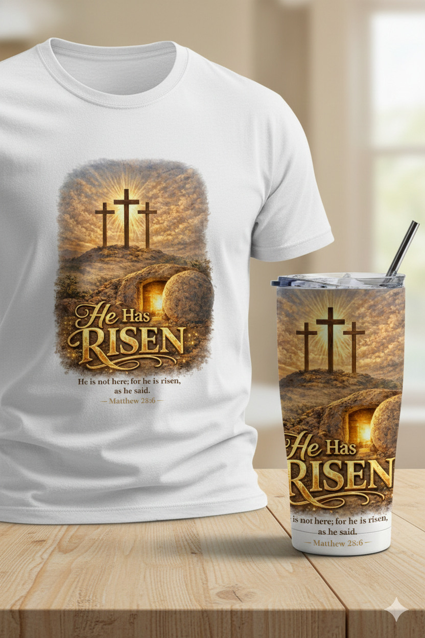 He Has Risen – Matthew 28:6 | Christian Sublimation PNG